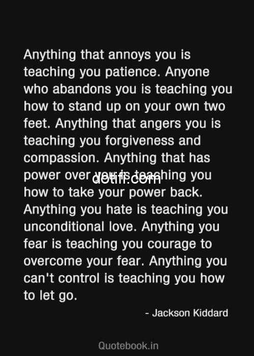 NOBODY IS YOUR ENEMY *ANYONE THAT ANNOYS YOU* –is teaching you patience and calmness